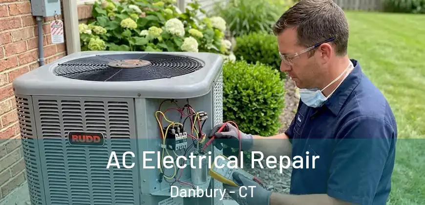 AC Electrical Repair Danbury - CT