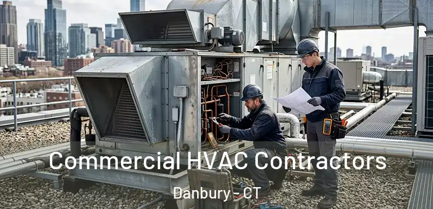 Commercial HVAC Contractors Danbury - CT