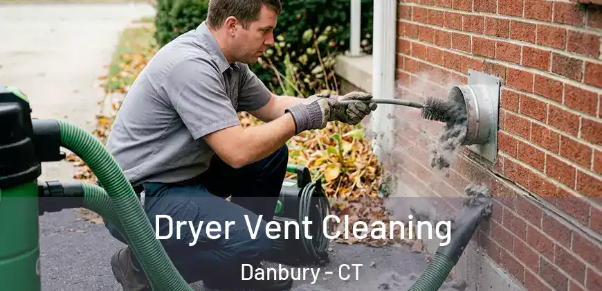 Dryer Vent Cleaning Danbury - CT